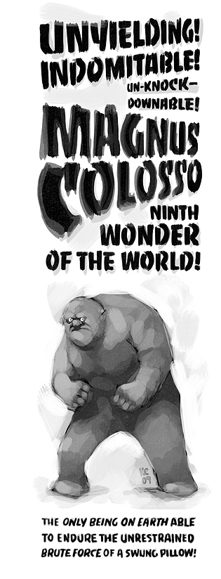 Magnus Colosso, Ninth Wonder Of The World